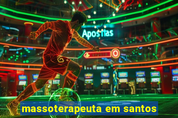 massoterapeuta em santos